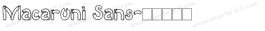 Macaroni Sans字体转换